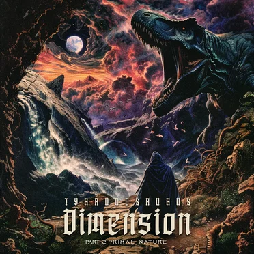 Part 2: Primal Nature by Tyrannosaurus Dimension - album cover