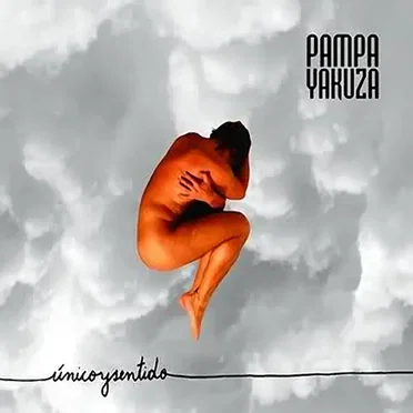 ÚnicoySentido by Pampa Yakuza - album cover