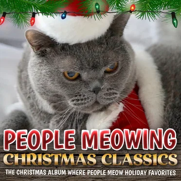 People Meowing Christmas Classics