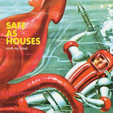 Sink My Boat by Safe As Houses - album cover