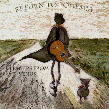 Return to Bohemia by Cleaners From Venus - album cover