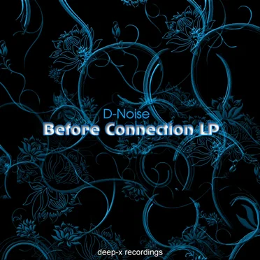 Before Connection LP by D-Noise - album cover