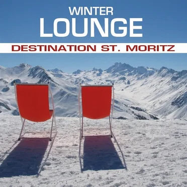 Winter Lounge (Destination St. Moritz) by Various Artists - album cover