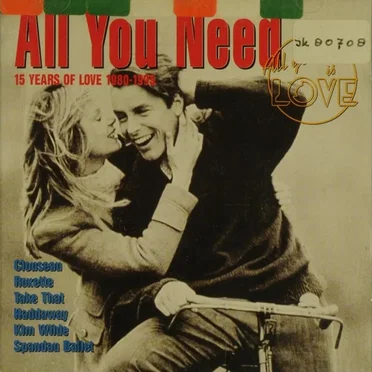 All You Need: 15 Years of Love 1980-1995, Volume 1 by Various Artists - album cover