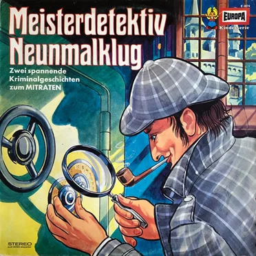 Meisterdetektiv Neunmalklug - Zwei spannende Kriminalgeschichten zum Mitraten by Eberhard Alexander-Burgh - album cover