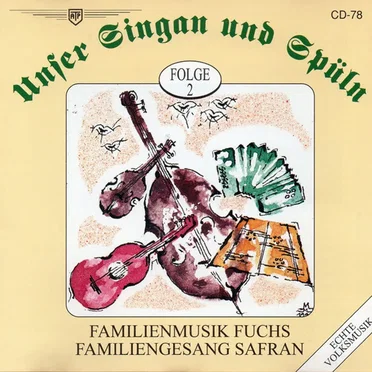 Unser Singan Und Spüln – Folge 2 by Familienmusik Fuchs - album cover