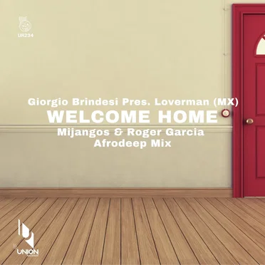 Welcome Home (Mijangos & Roger Garcia Afrodeep mix)