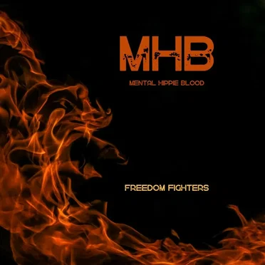 Freedom Fighters by Mental Hippie Blood - album cover