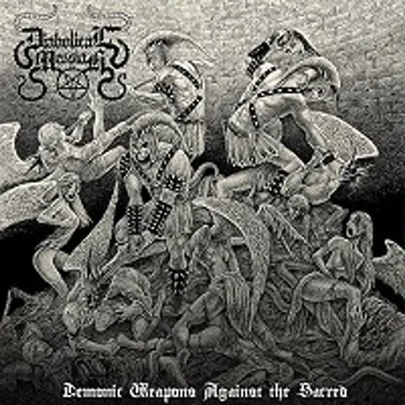 Demonic Weapons Against the Sacred by Diabolical Messiah - album cover