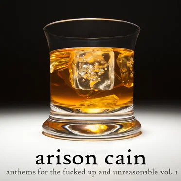 Anthems for the Fucked Up and Unreasonable: Vol. 1