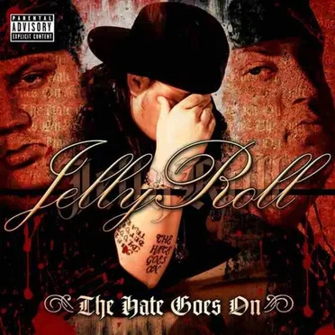 The Hate Goes On by Jelly Roll - album cover
