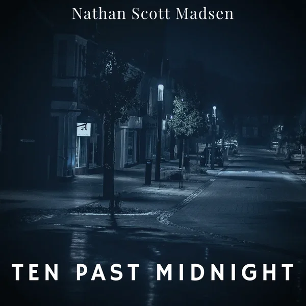 Ten Past Midnight