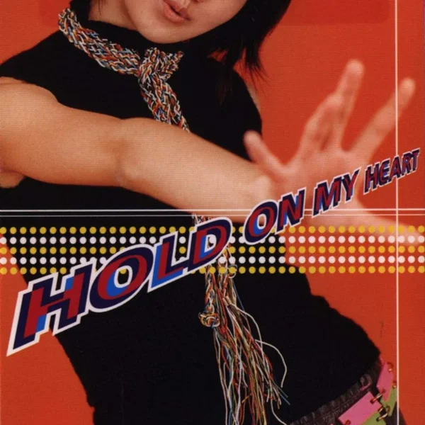 HOLD ON MY HEART