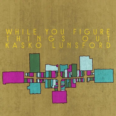 While You Figure Things Out by Scott Stutzman - album cover