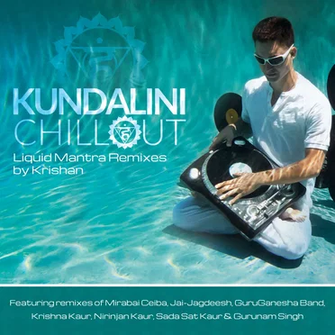 Kundalini Chillout: Liquid Mantra Remixes by Krishan - album cover