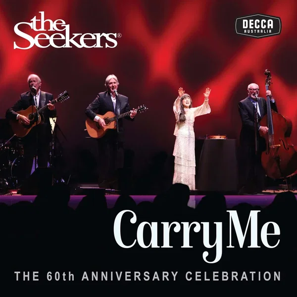 Carry Me - The Seekers 60th Anniversary
