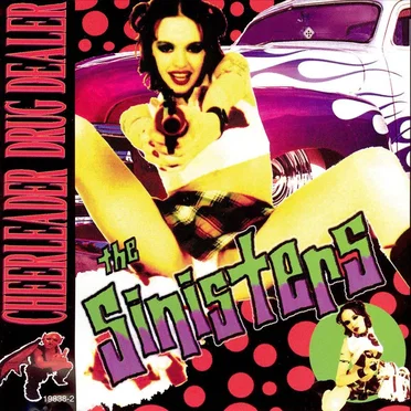 Cheerleader Drugdealer by The Sinisters - album cover