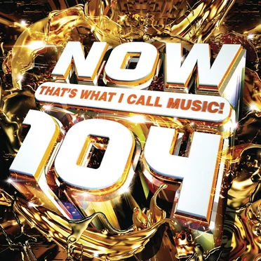 Now That’s What I Call Music! 104 by Various Artists - album cover