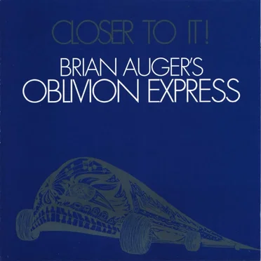 Closer to It! by Brian Auger’s Oblivion Express - album cover
