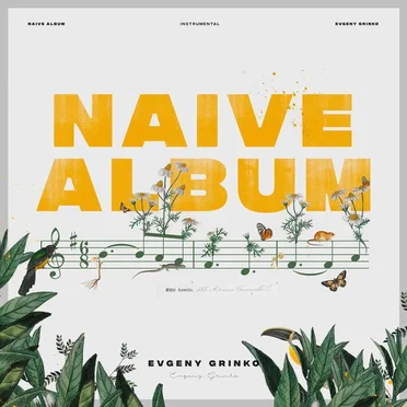 Naive Album by Evgeny Grinko - album cover