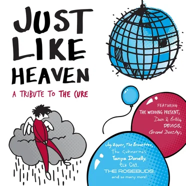 Just Like Heaven: A Tribute to The Cure by Various Artists - album cover