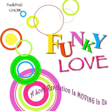 Funky Love by FunkPraZ Choir - album cover