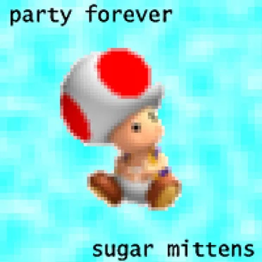 Party Forever by Sugar Mittens - album cover