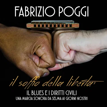 Il soffio della libertà (Il blues e i diritti civili: una marcia sonora da Selma ai giorni nostri)