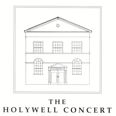 The Holywell Concert