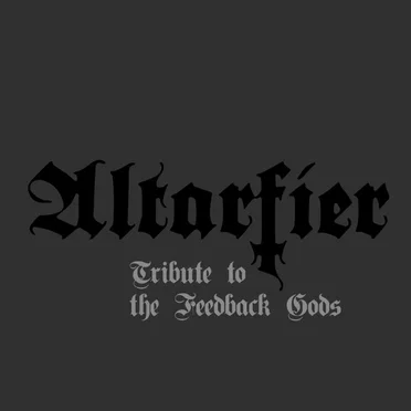 Tribute to the Feedback Gods by Altarfier - album cover