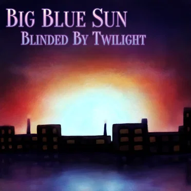 Blinded by Twilight