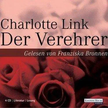Der Verehrer by Charlotte Link - album cover