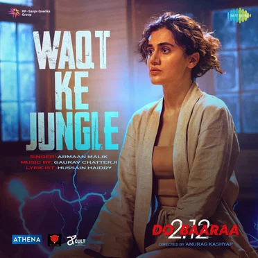 Waqt Ke Jungle (From “Do Baaraa”)