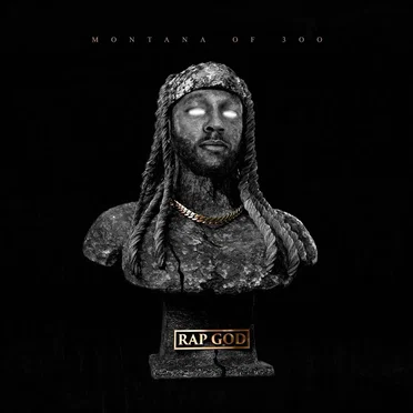 Rap God by Montana of 300 - album cover