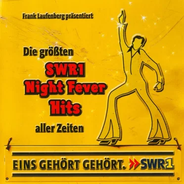 SWR1: Die größten SWR1 Night Fever Hits aller Zeiten by Various Artists - album cover