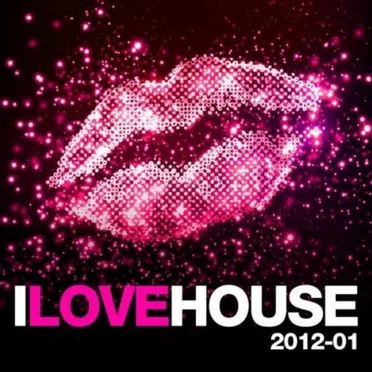 I Love House 2012‐01 by Various Artists - album cover