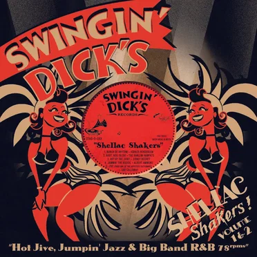 Swingin’ Dicks Shellac Shakers Vol. 1+2 by Various Artists - album cover