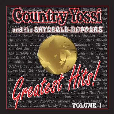 Country Yossi & The Shteeble‐Hoppers: Greatest Hits, Vol. 1