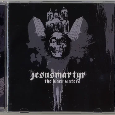 The Black Waters by Jesus Martyr - album cover