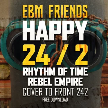 Rhythm of Time (cover to Front 242)
