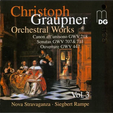 Orchestral Works Vol. 3: Canon all'unisono, GWV 218 / Sonatas, GWV 707 & 711 / Ouverture, GWV 447