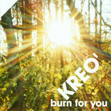 Burn for You by Kreo' - album cover