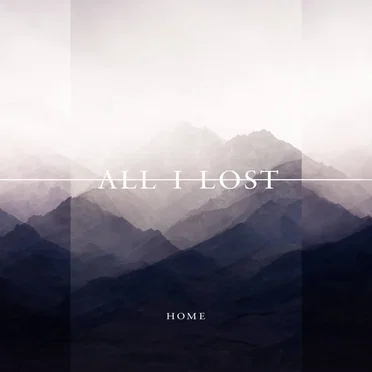 Home by All I Lost - album cover