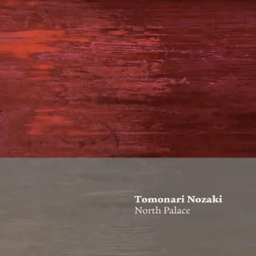 North Palace by Tomonari Nozaki - album cover