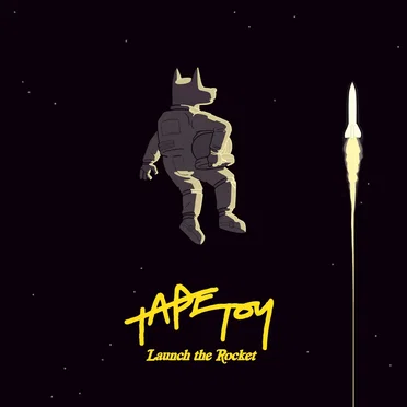Launch the Rocket by TAPE TOY - album cover