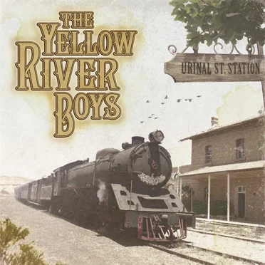 Urinal St. Station by The Yellow River Boys - album cover
