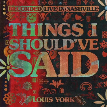 Things I Should’ve Said (live in Nashville)