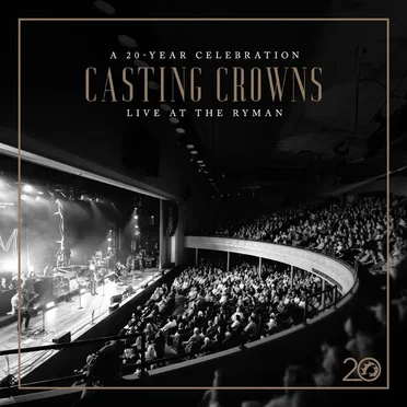 A 20 Year Celebration: Live at The Ryman by Casting Crowns - album cover