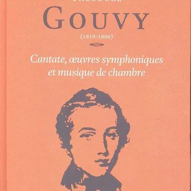Portraits, Volume 1: Théodore Gouvy: Cantate, œuvres symphoniques et musique de chambre