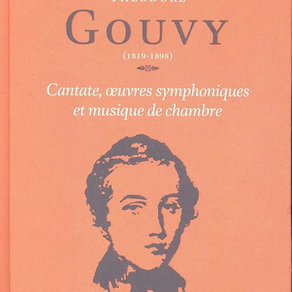 Portraits, Volume 1: Théodore Gouvy: Cantate, œuvres symphoniques et musique de chambre